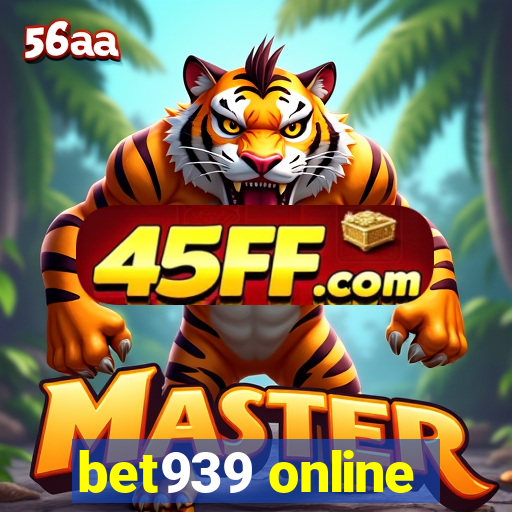 bet939 online